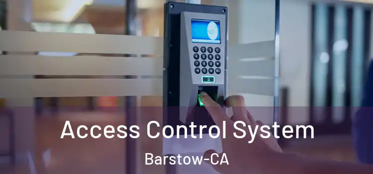  Access Control System Barstow-CA