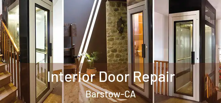  Interior Door Repair Barstow-CA